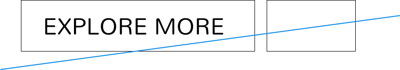 EXPLORE MORE